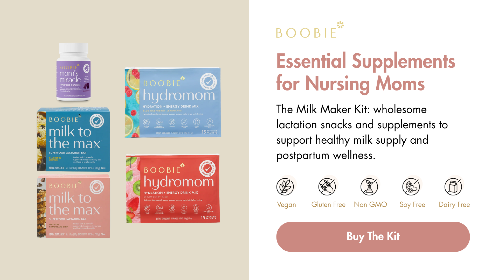 Get the BOOBIE Milk Maker Kit with mom's miracle gummies, milk to the max bars, and hydromom to support your milk supply.